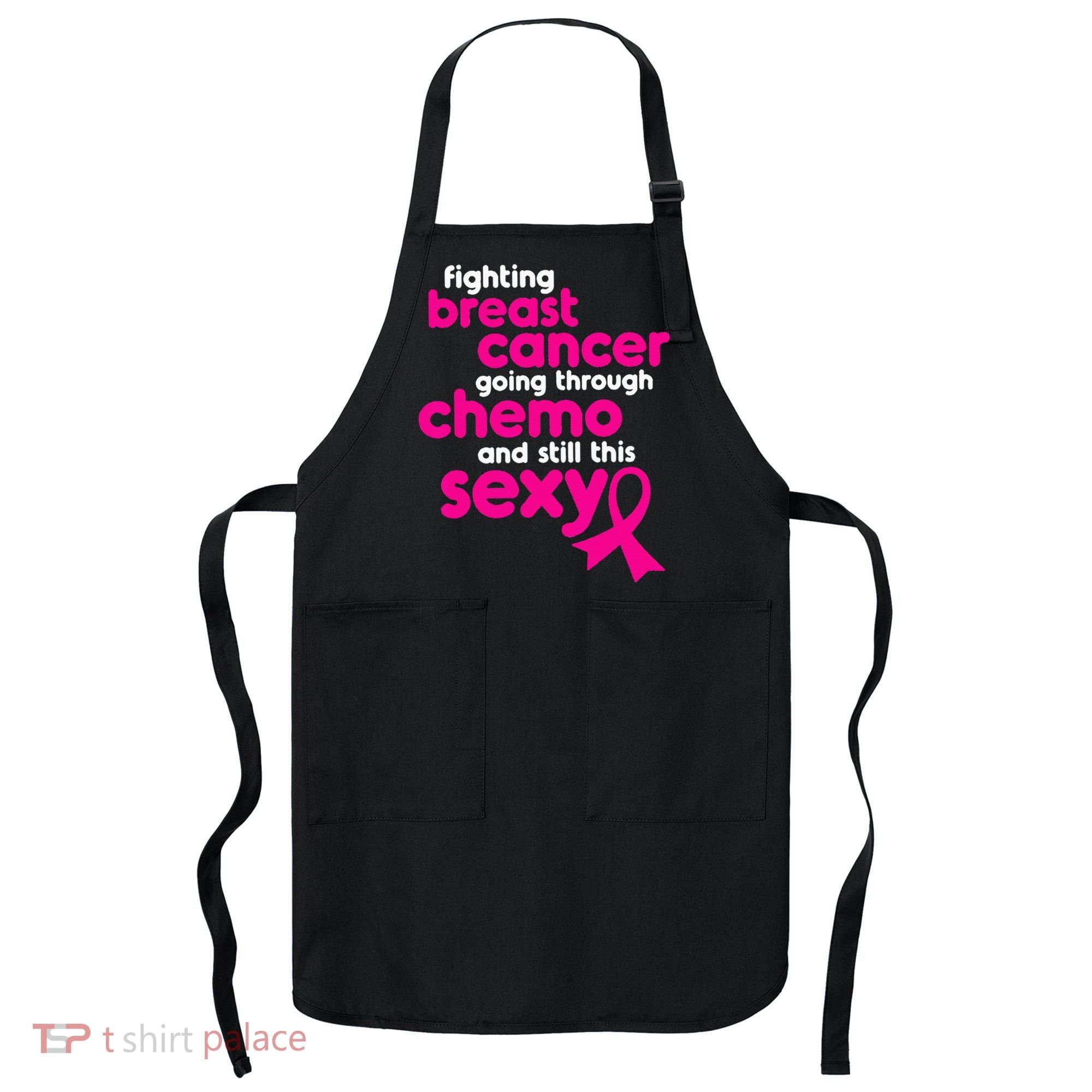 Fighting Breast Cancer Going Through Chemo & Still This Sexy Apron
