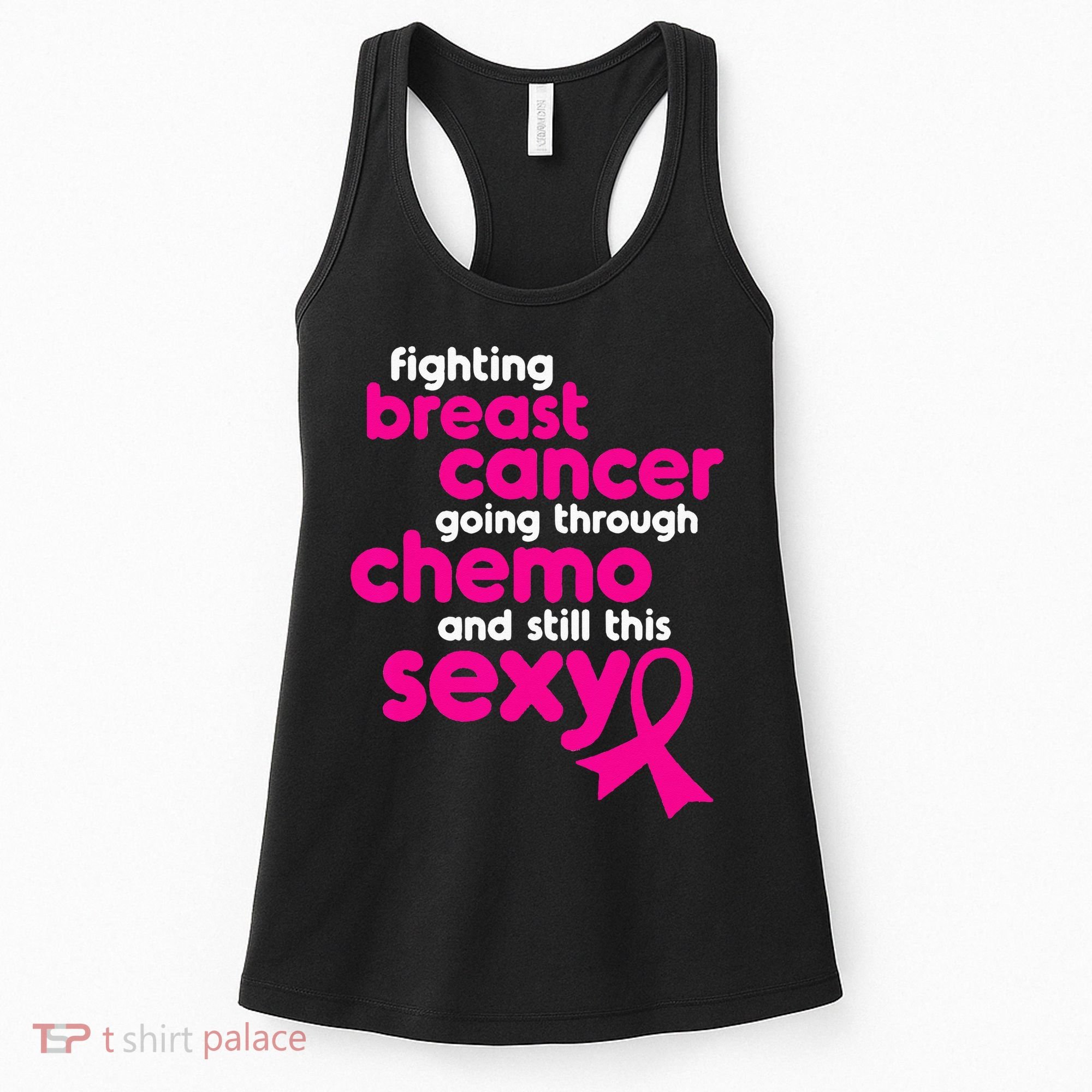 Fighting Breast Cancer Going Through Chemo & Still This Sexy Women's Tank Top