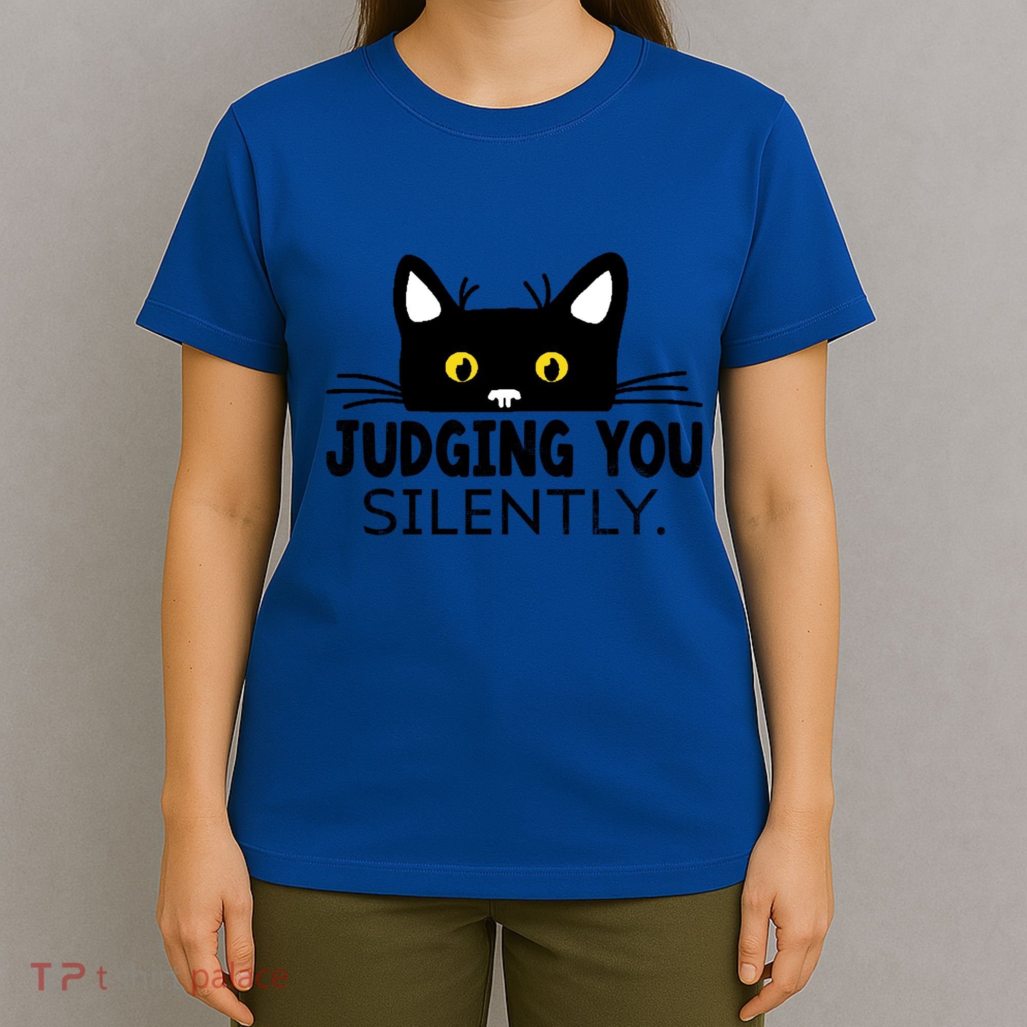 Funny Black Cat Judging You Silently Sarcastic Saying Cool Gift T-Shirt