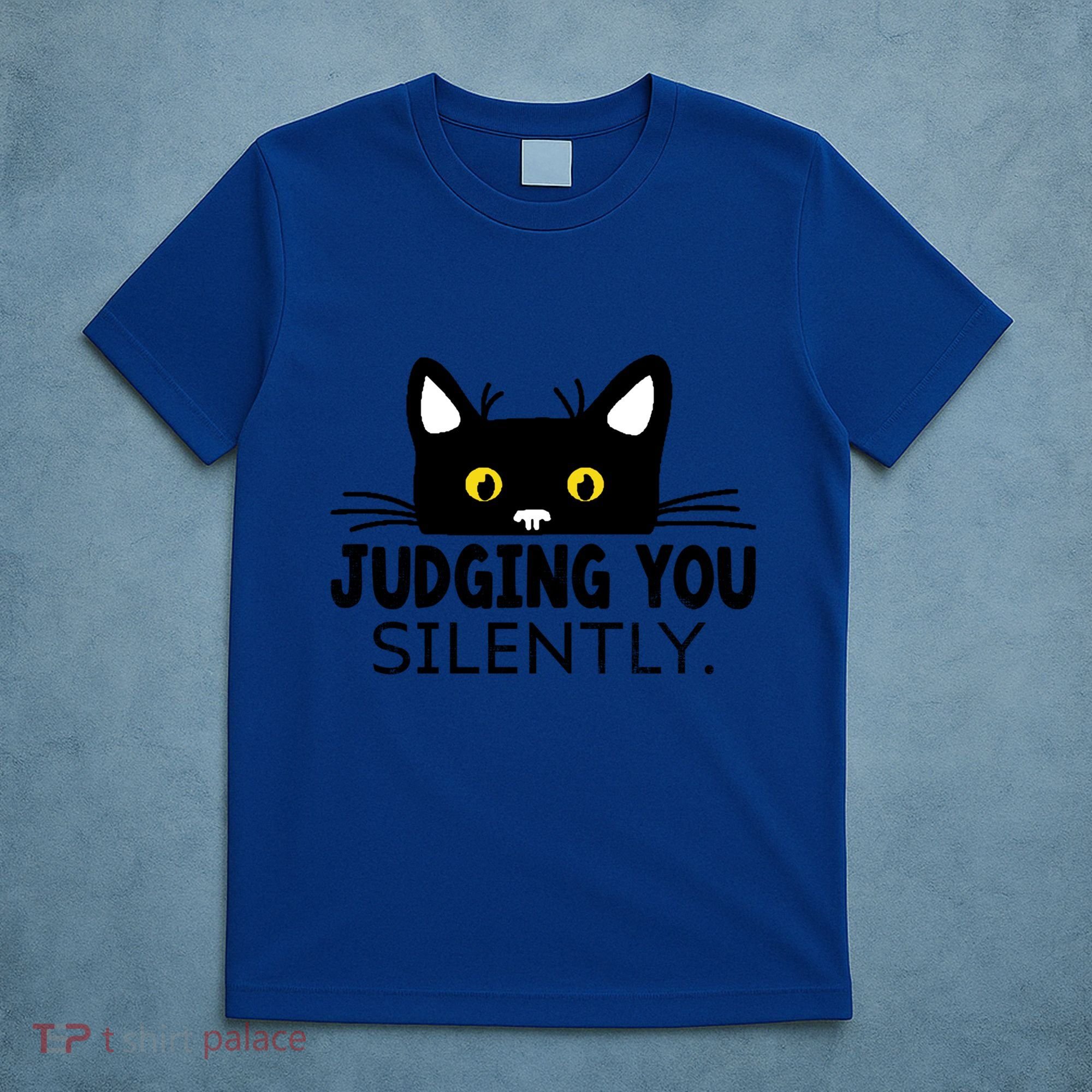 Funny Black Cat Judging You Silently Sarcastic Saying Cool Gift T-Shirt