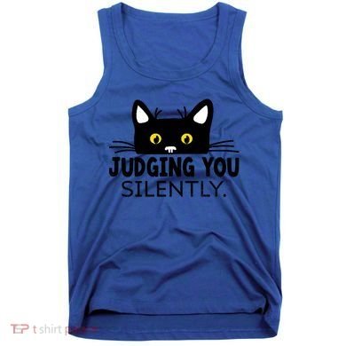 Funny Black Cat Judging You Silently Sarcastic Saying Cool Gift Tank Top