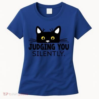 Funny Black Cat Judging You Silently Sarcastic Saying Cool Gift Women's T-Shirt