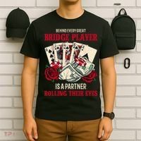Funny Bridge Card Game Rose Behind Every Great Bridge Player T-Shirt thumb 6