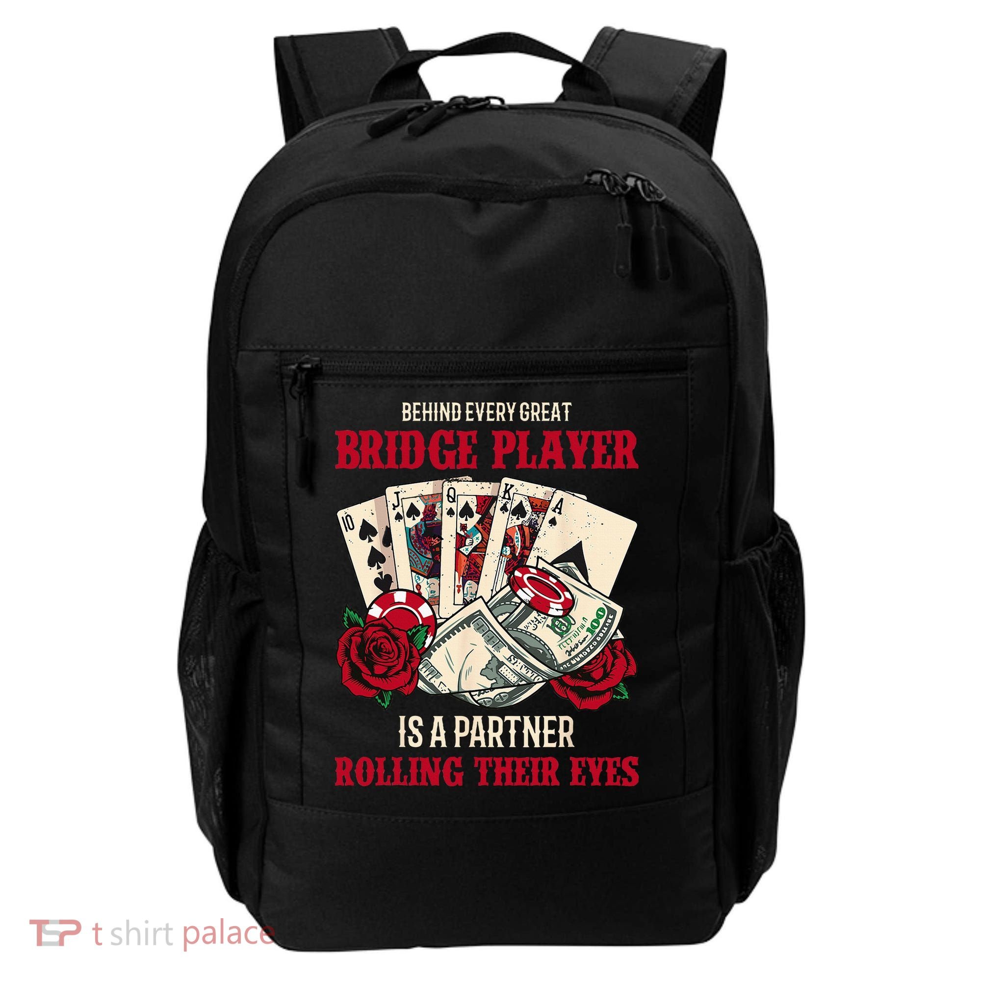 Funny Bridge Card Game Rose Behind Every Great Bridge Player Backpack