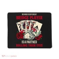 Funny Bridge Card Game Rose Behind Every Great Bridge Player Mousepad thumb 0