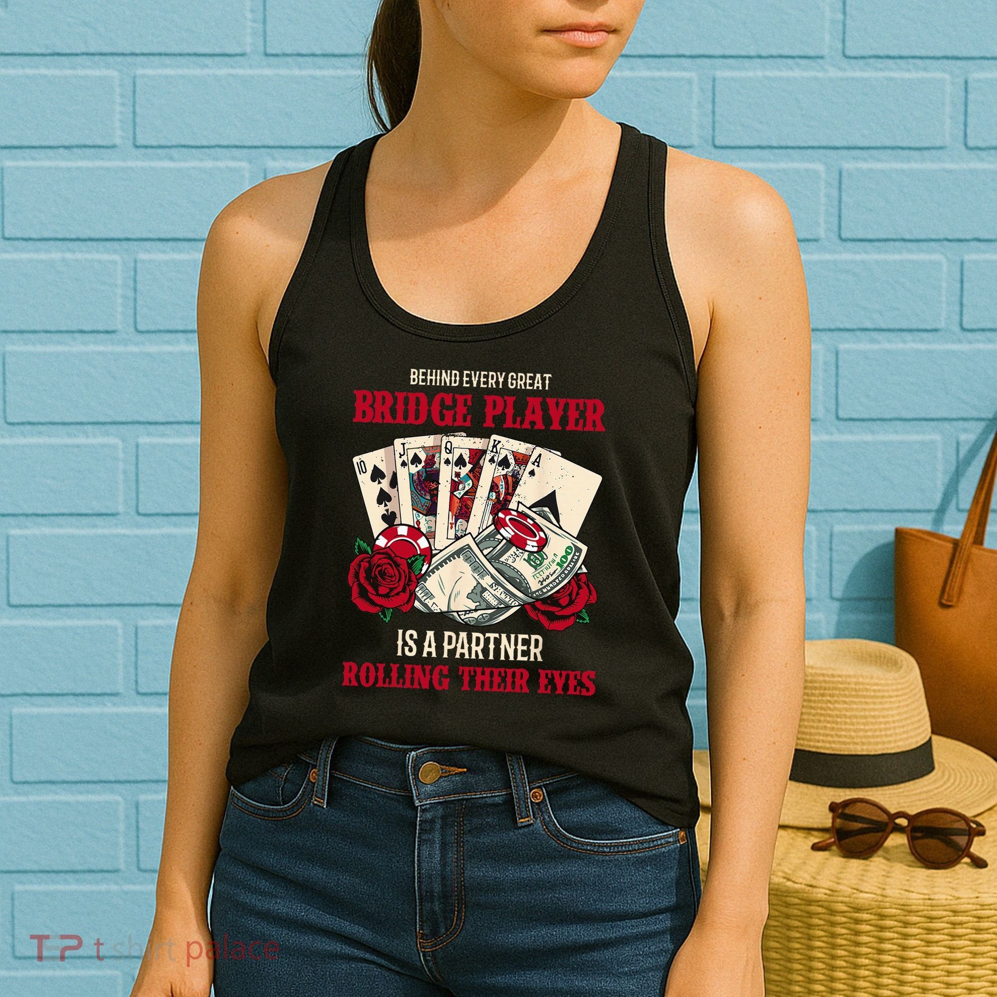 Funny Bridge Card Game Rose Behind Every Great Bridge Player Women's Tank Top