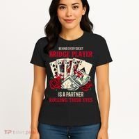 Funny Bridge Card Game Rose Behind Every Great Bridge Player Women's T-Shirt thumb 4