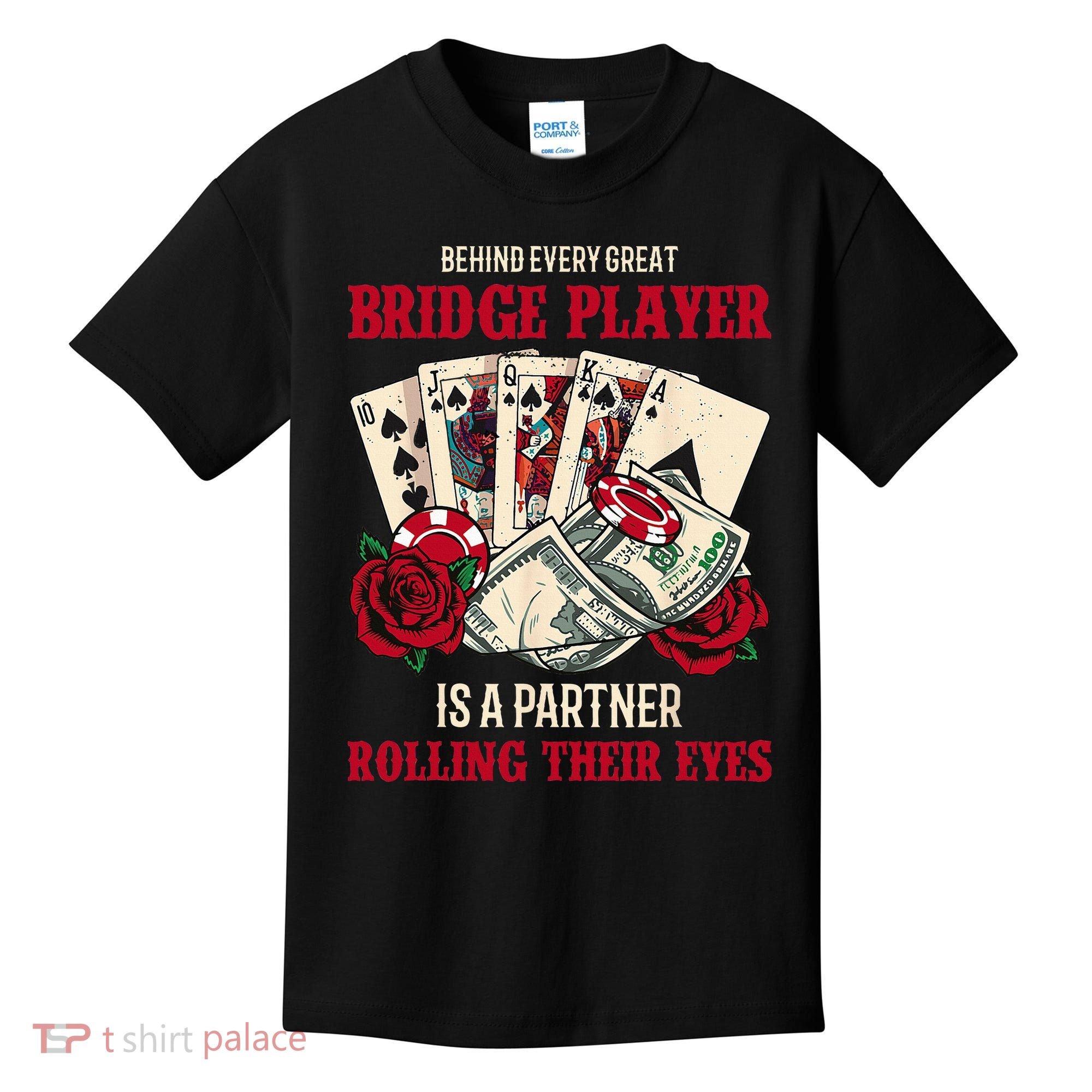 Funny Bridge Card Game Rose Behind Every Great Bridge Player Kids T-Shirt