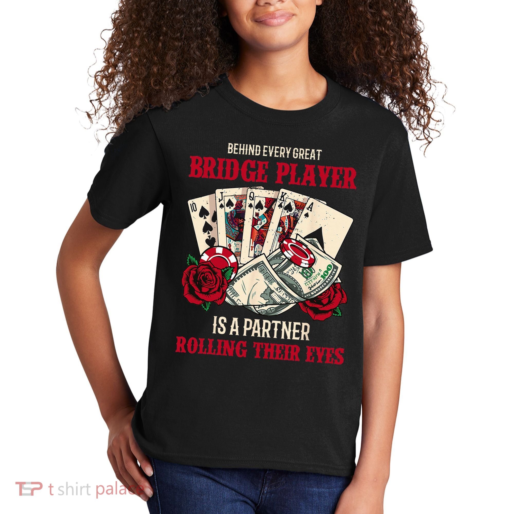 Funny Bridge Card Game Rose Behind Every Great Bridge Player Kids T-Shirt