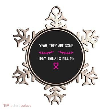 Funny Breast Cancer Survivor Mastectomy They're Gone Ornament