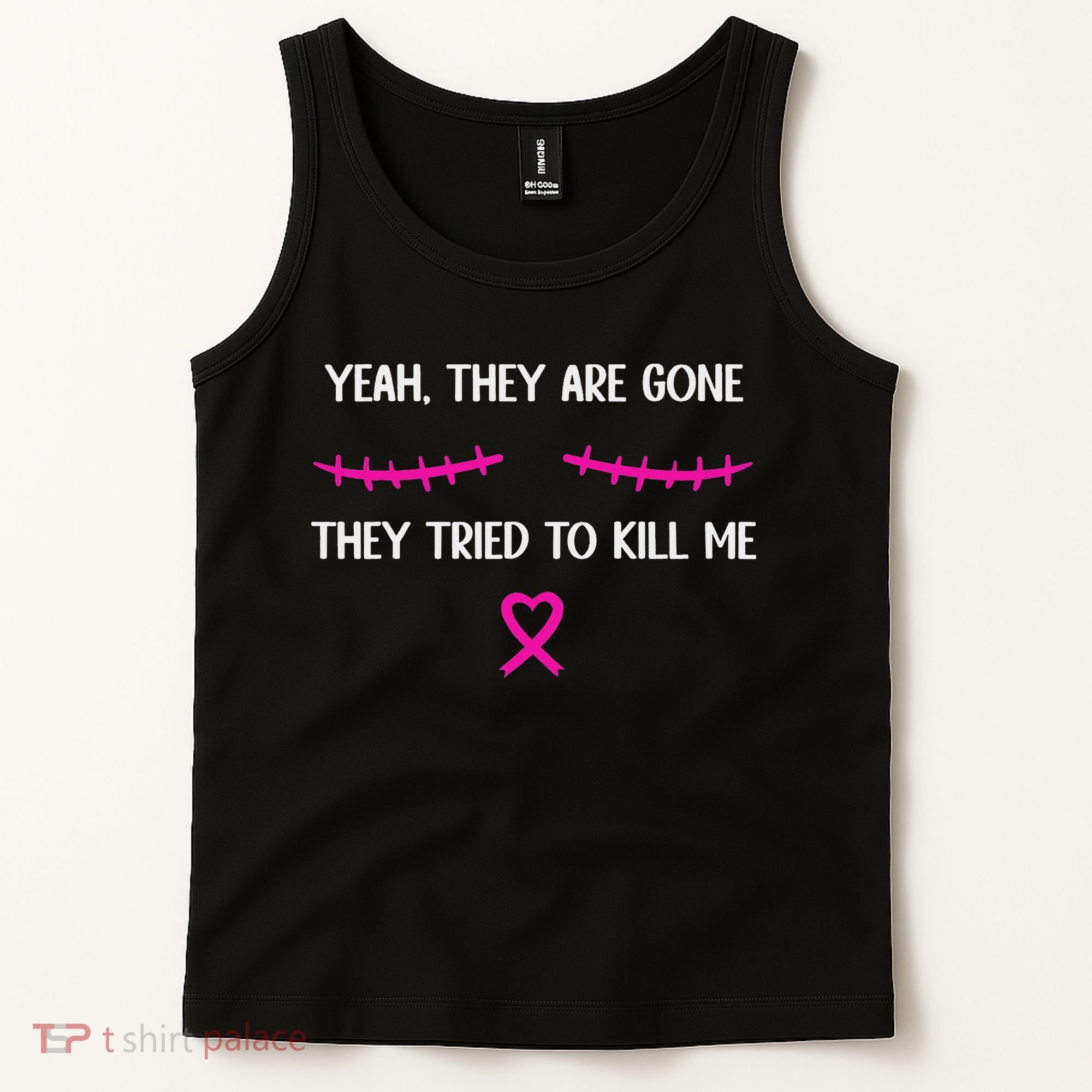 Funny Breast Cancer Survivor Mastectomy They're Gone Tank Top
