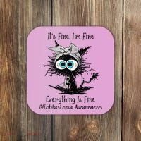 Funny Black Cat Its Fine IM Fine Glioblastoma Awareness Coaster thumb 0
