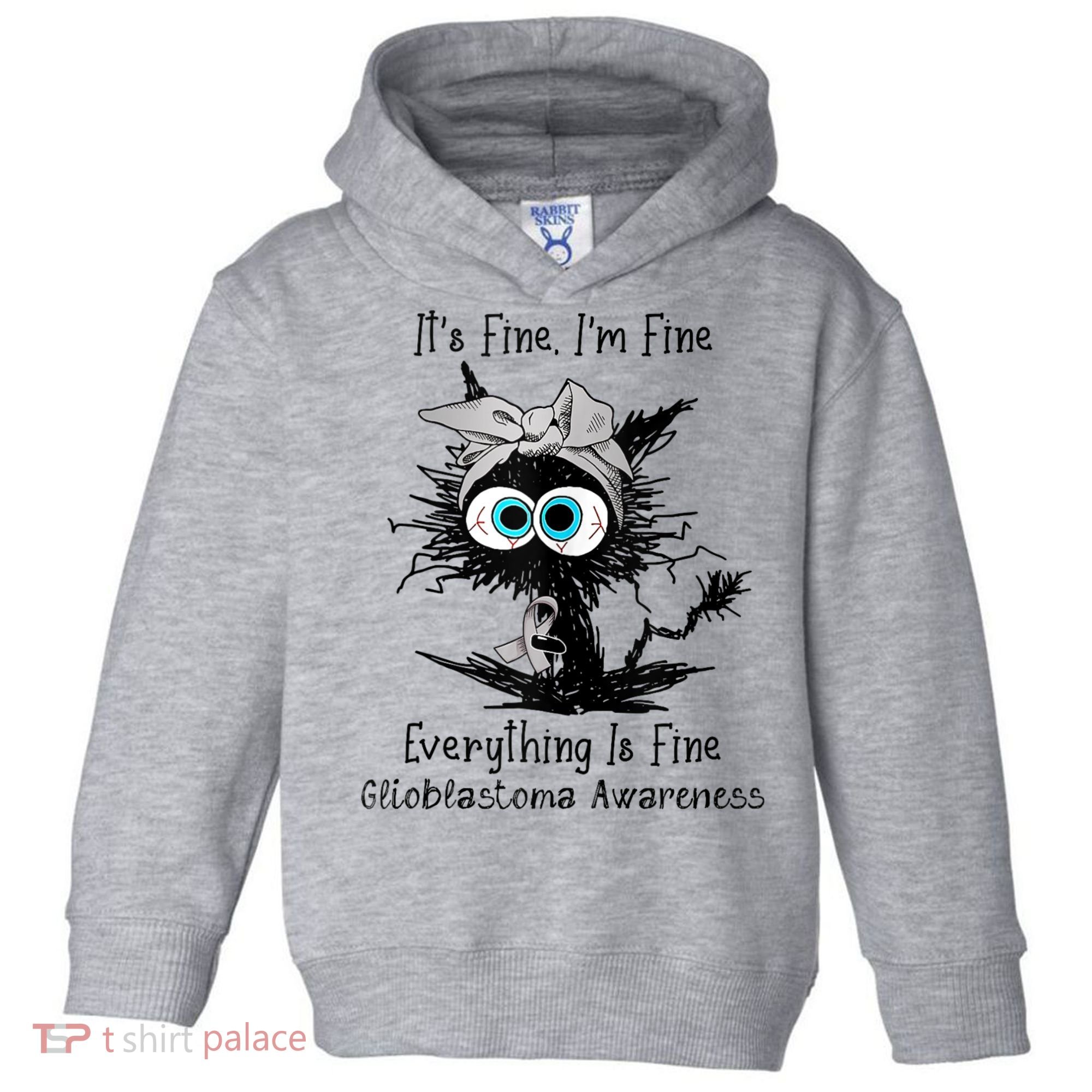 Funny Black Cat Its Fine IM Fine Glioblastoma Awareness Toddler Hoodie