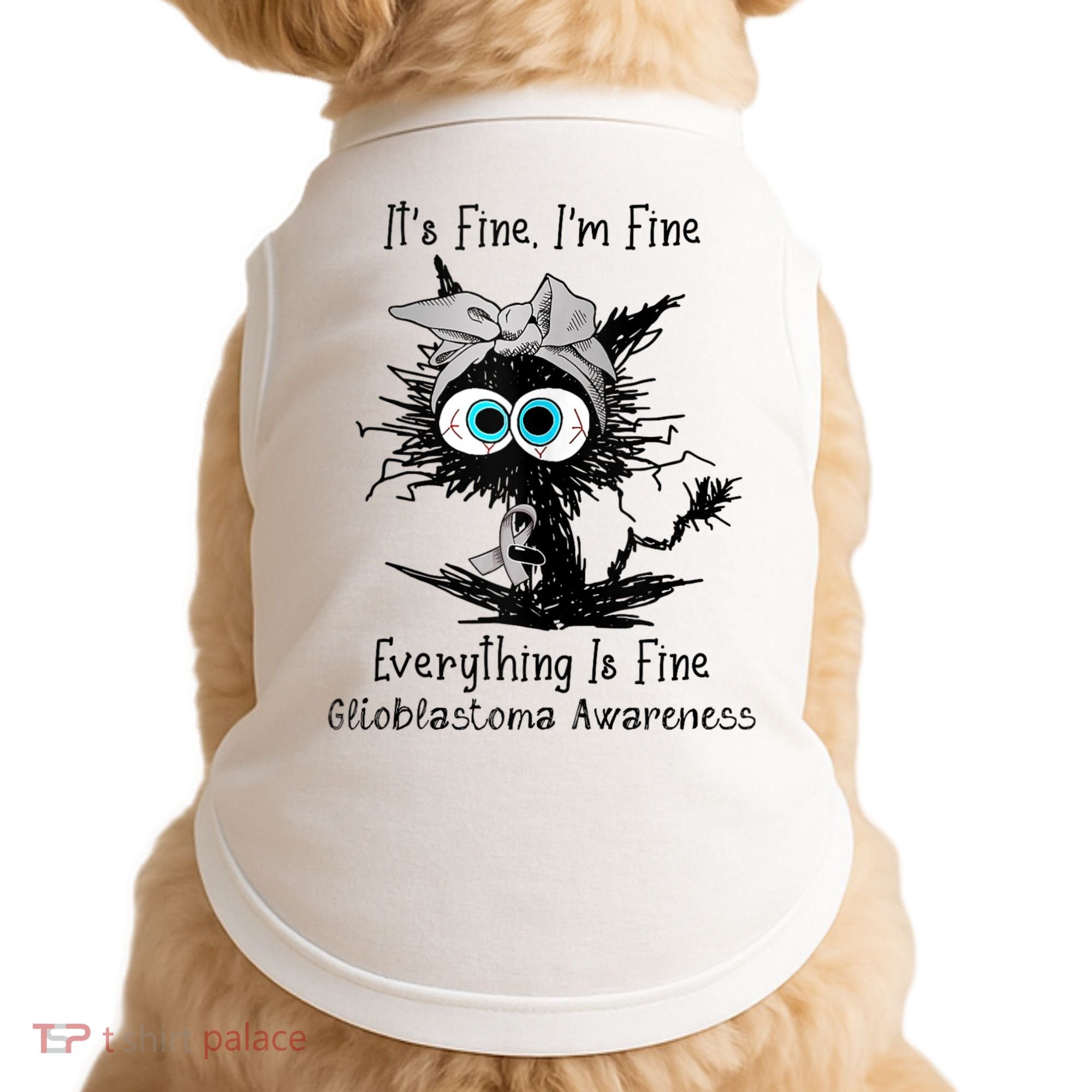 Funny Black Cat Its Fine IM Fine Glioblastoma Awareness Doggie Tank