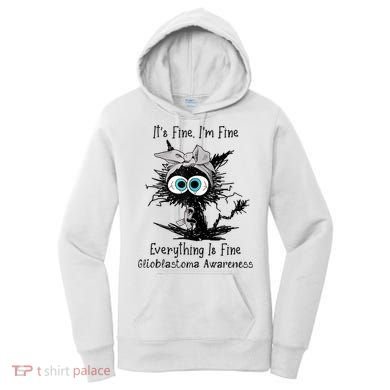 Funny Black Cat Its Fine IM Fine Glioblastoma Awareness Women's Hoodie