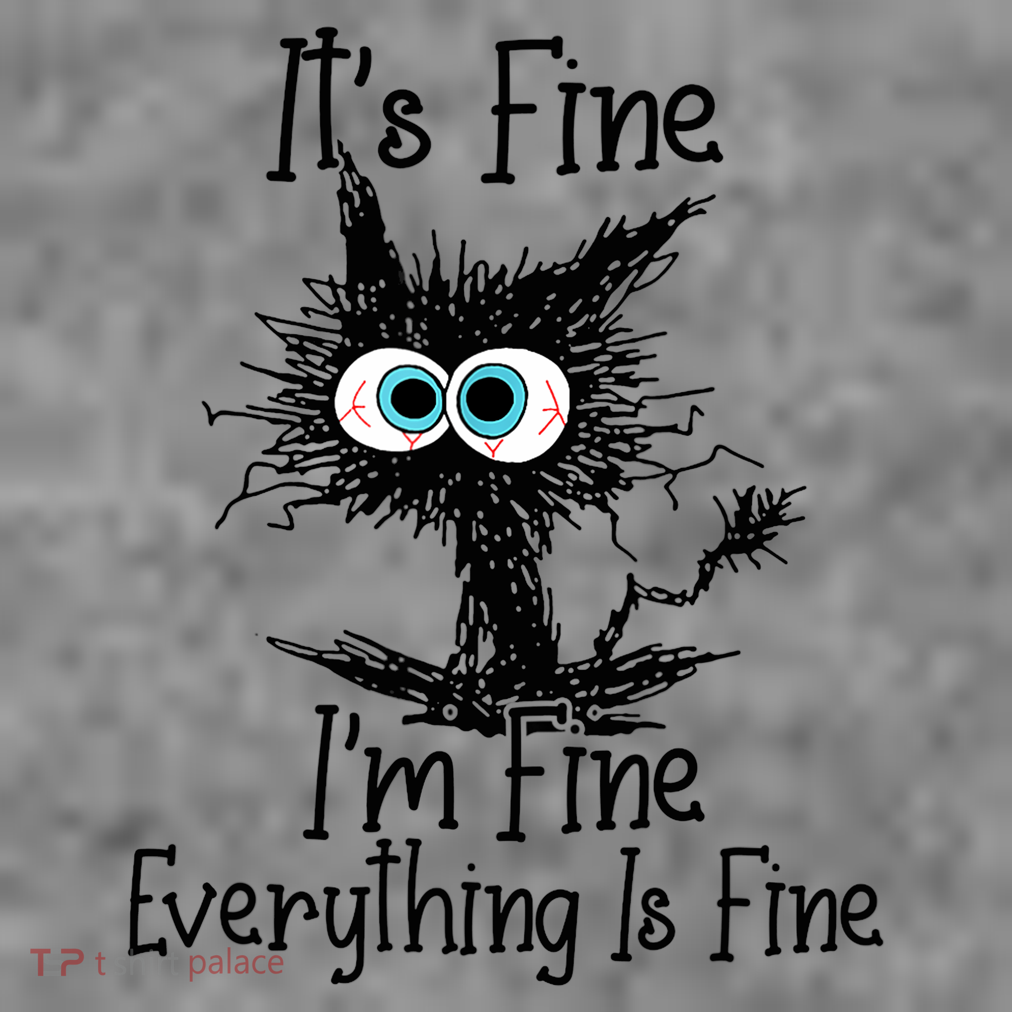 Funny Black Cat It's Fine I'm Fine Everything Is Fine Toddler Hoodie
