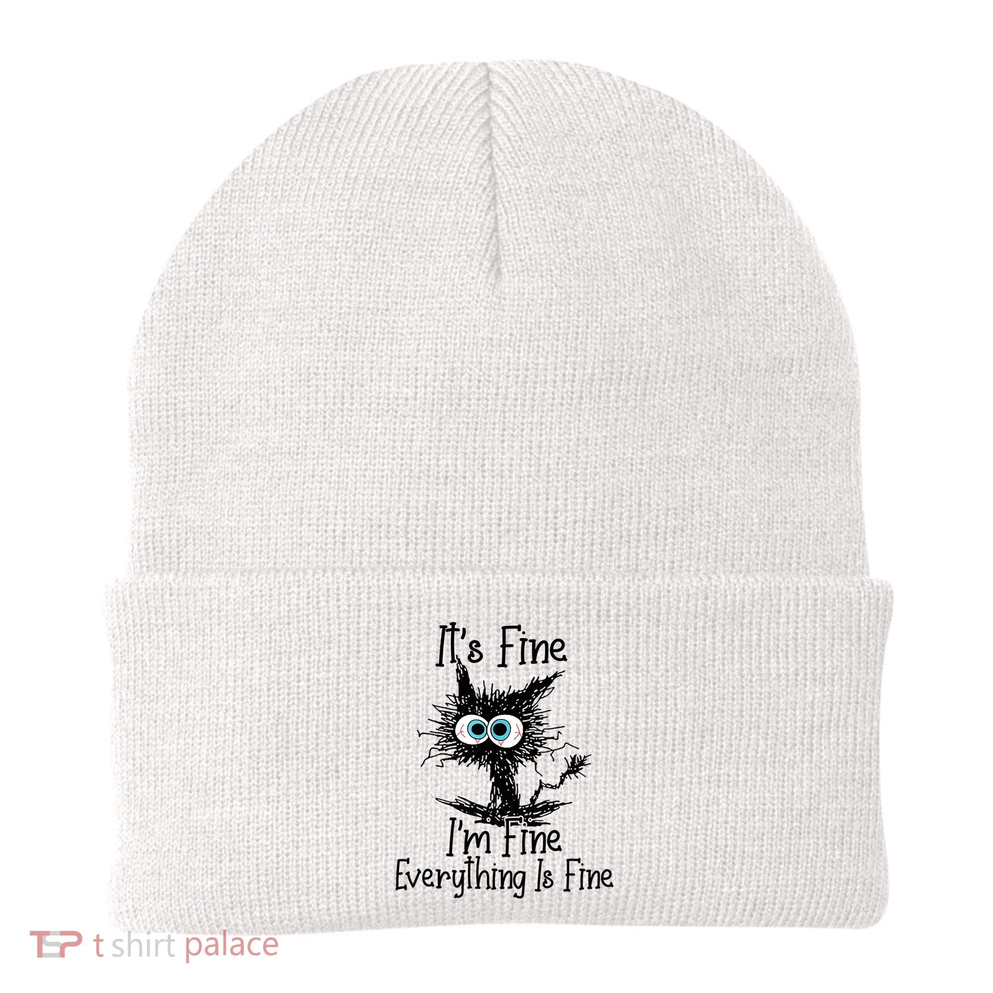 Funny Black Cat It's Fine I'm Fine Everything Is Fine Beanie