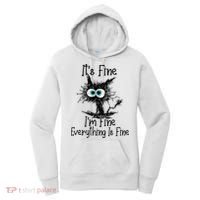 Funny Black Cat It's Fine I'm Fine Everything Is Fine Women's Hoodie thumb 0