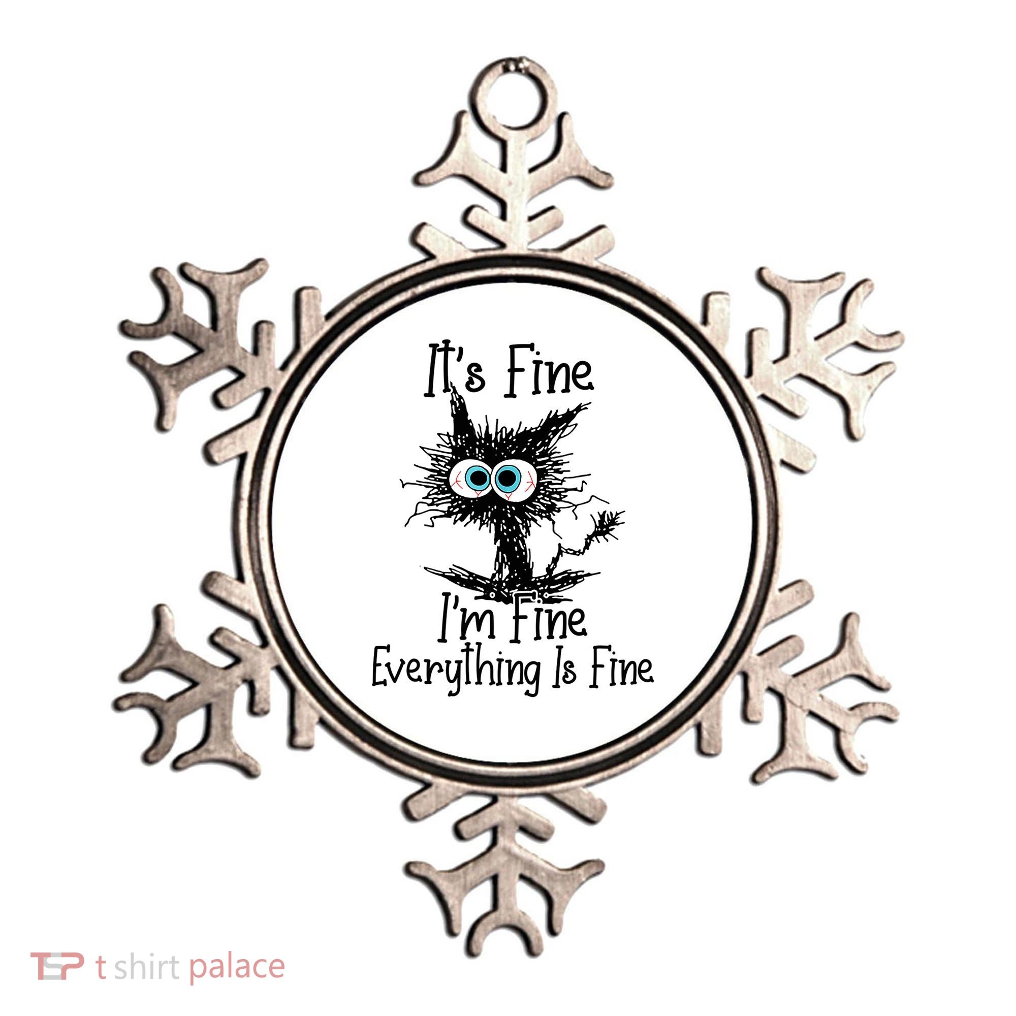 Funny Black Cat It's Fine I'm Fine Everything Is Fine Ornament