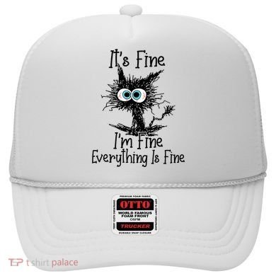 Funny Black Cat It's Fine I'm Fine Everything Is Fine Hat