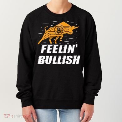 Feelin Bullish Cryptocurrency Blockchain Trader Crypto Gift Women's Sweatshirt