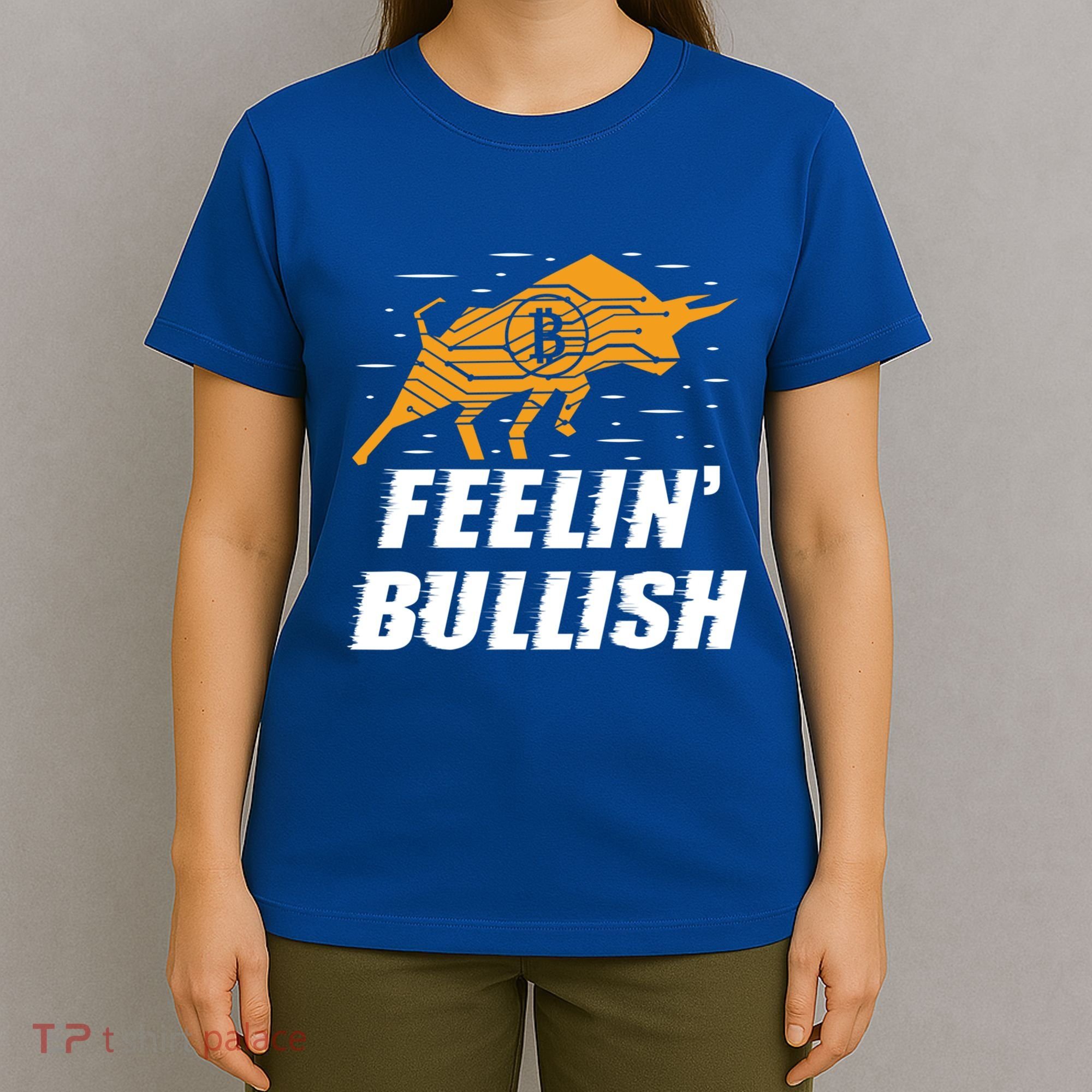 Feelin Bullish Cryptocurrency Blockchain Trader Crypto Gift T-Shirt
