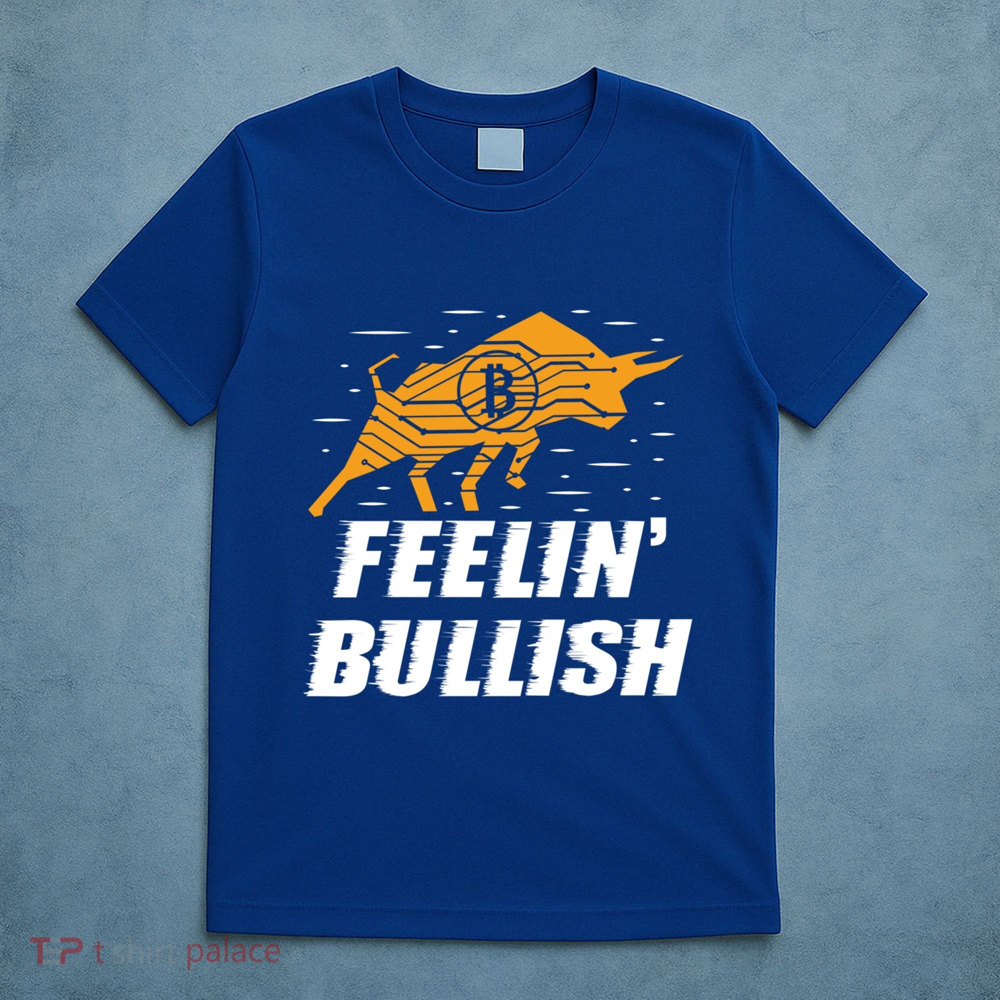 Feelin Bullish Cryptocurrency Blockchain Trader Crypto Gift T-Shirt