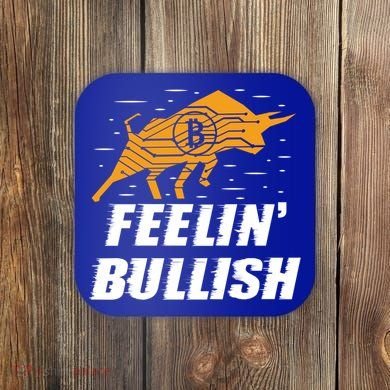 Feelin Bullish Cryptocurrency Blockchain Trader Crypto Gift Coaster