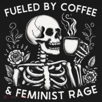 Fueled By Coffee & Feminist Rage Feminism Coffee Lovers Women's Hoodie thumb 2