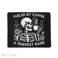 Fueled By Coffee & Feminist Rage Feminism Coffee Lovers Mousepad thumb 0