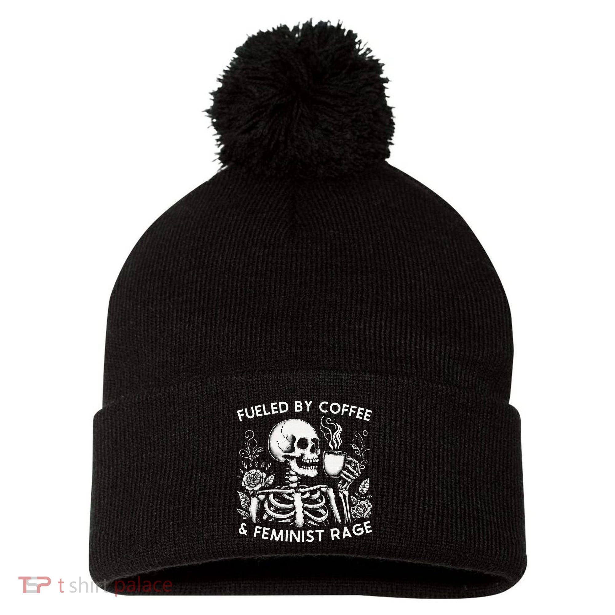 Fueled By Coffee & Feminist Rage Feminism Coffee Lovers Pom Pom 12in Knit Beanie