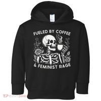 Fueled By Coffee & Feminist Rage Feminism Coffee Lovers Toddler Hoodie thumb 0