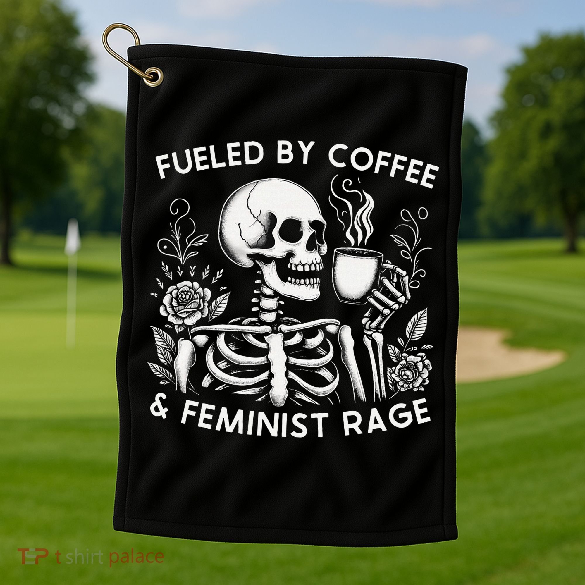 Fueled By Coffee & Feminist Rage Feminism Coffee Lovers Golf Towel