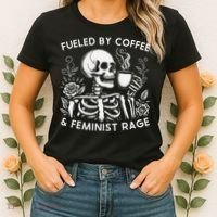 Fueled By Coffee & Feminist Rage Feminism Coffee Lovers Women's T-Shirt thumb 2