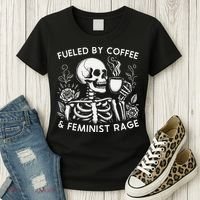 Fueled By Coffee & Feminist Rage Feminism Coffee Lovers Women's T-Shirt thumb 3