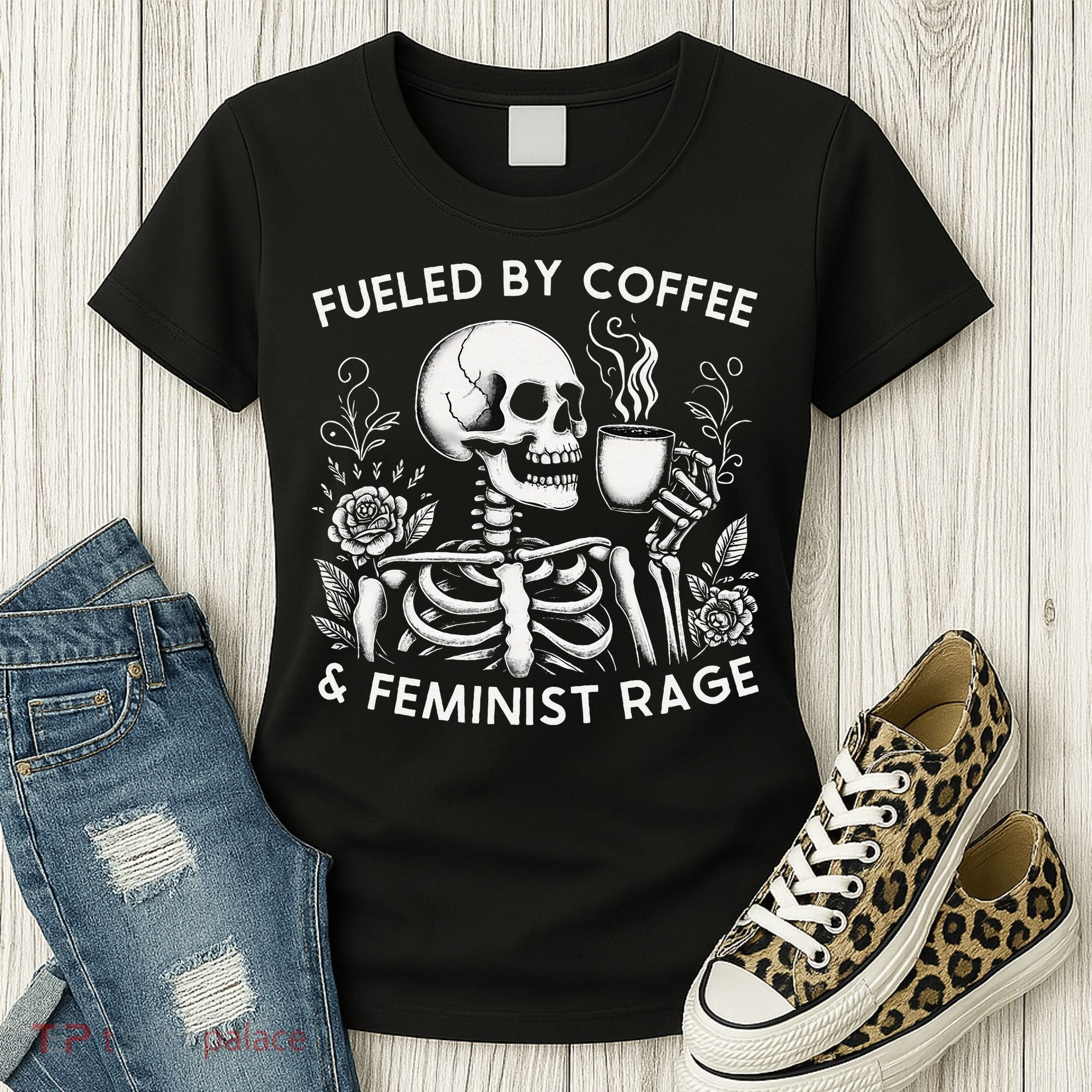 Fueled By Coffee & Feminist Rage Feminism Coffee Lovers Women's T-Shirt