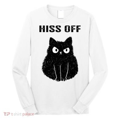 Funny Black Cat Hiss Off Meow Cat Long Sleeve Shirt
