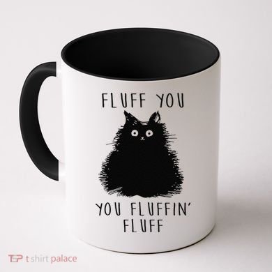 Funny Black Cat Fluff You You Fluffin Fluff Coffee Mug
