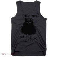 Funny Black Cat Fluff You You Fluffin Fluff Tank Top thumb 0