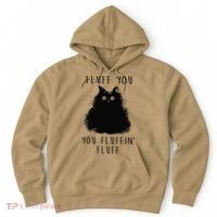 Funny Black Cat Fluff You You Fluffin Fluff Hoodie thumb 0