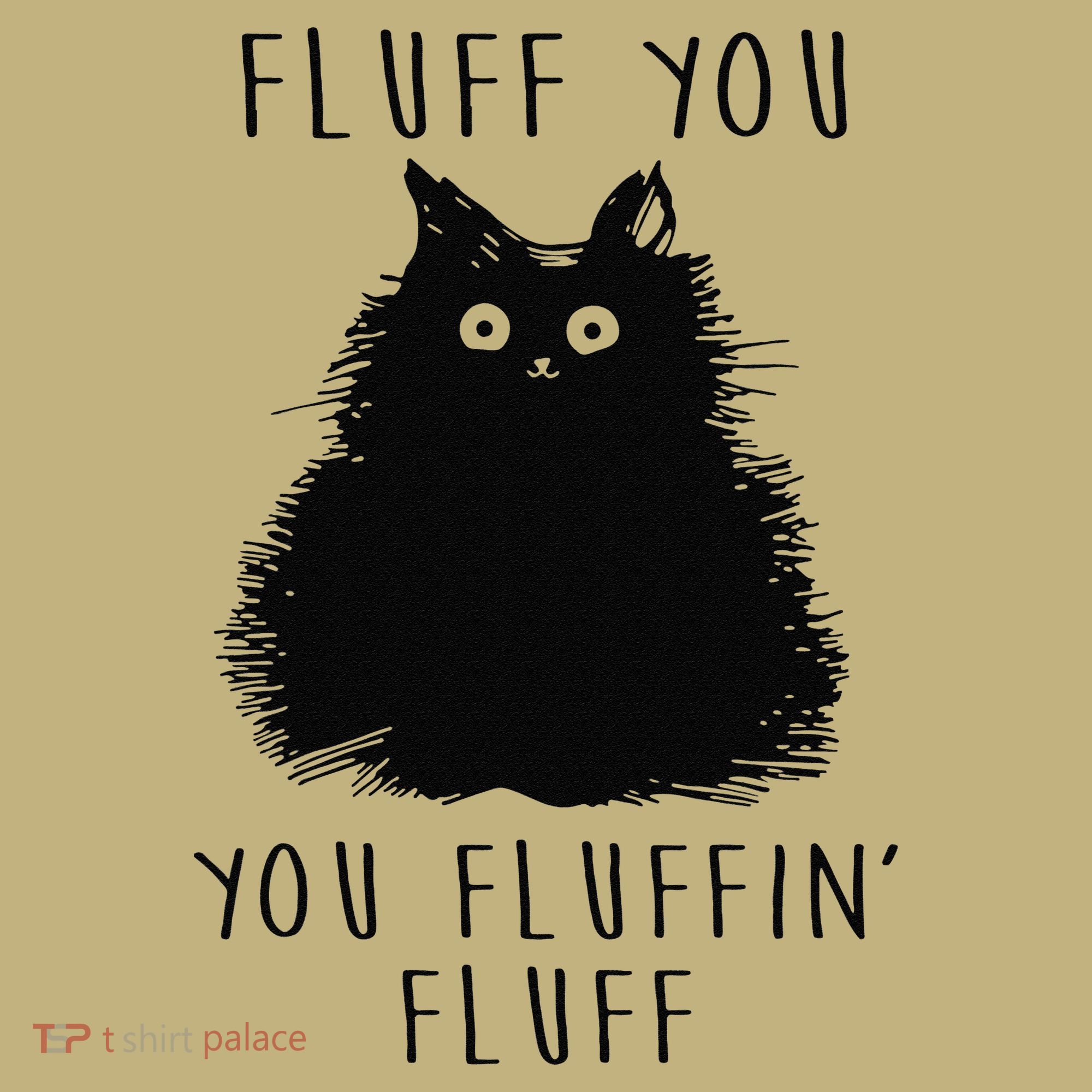 Funny Black Cat Fluff You You Fluffin Fluff Long Sleeve Shirt