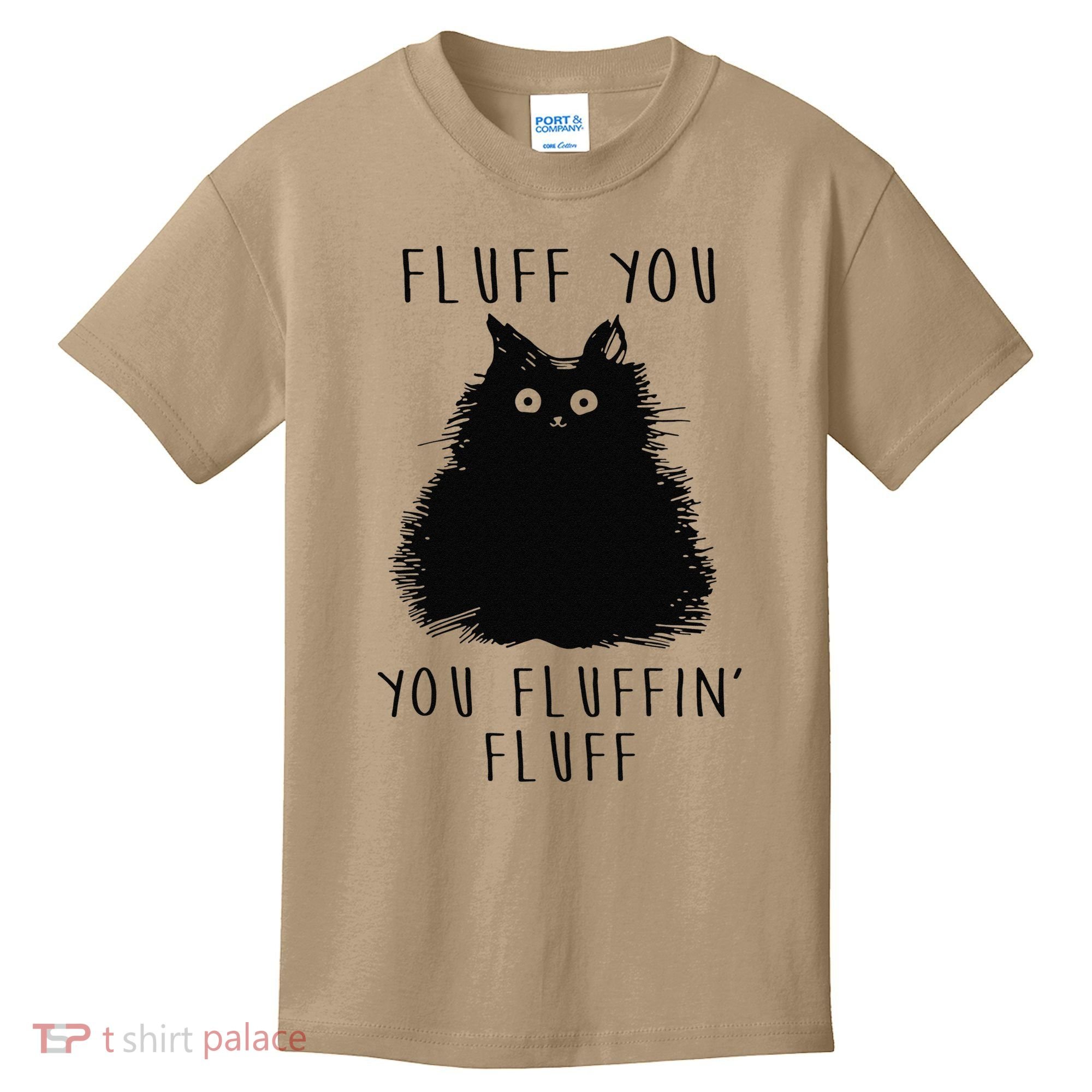 Funny Black Cat Fluff You You Fluffin Fluff Kids T-Shirt