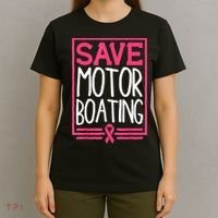 Funny Breast Cancer Save Motor Boating Pin.K Ribbon Gift T-Shirt thumb 4