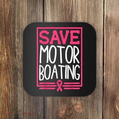 Funny Breast Cancer Save Motor Boating Pin.K Ribbon Gift Coaster