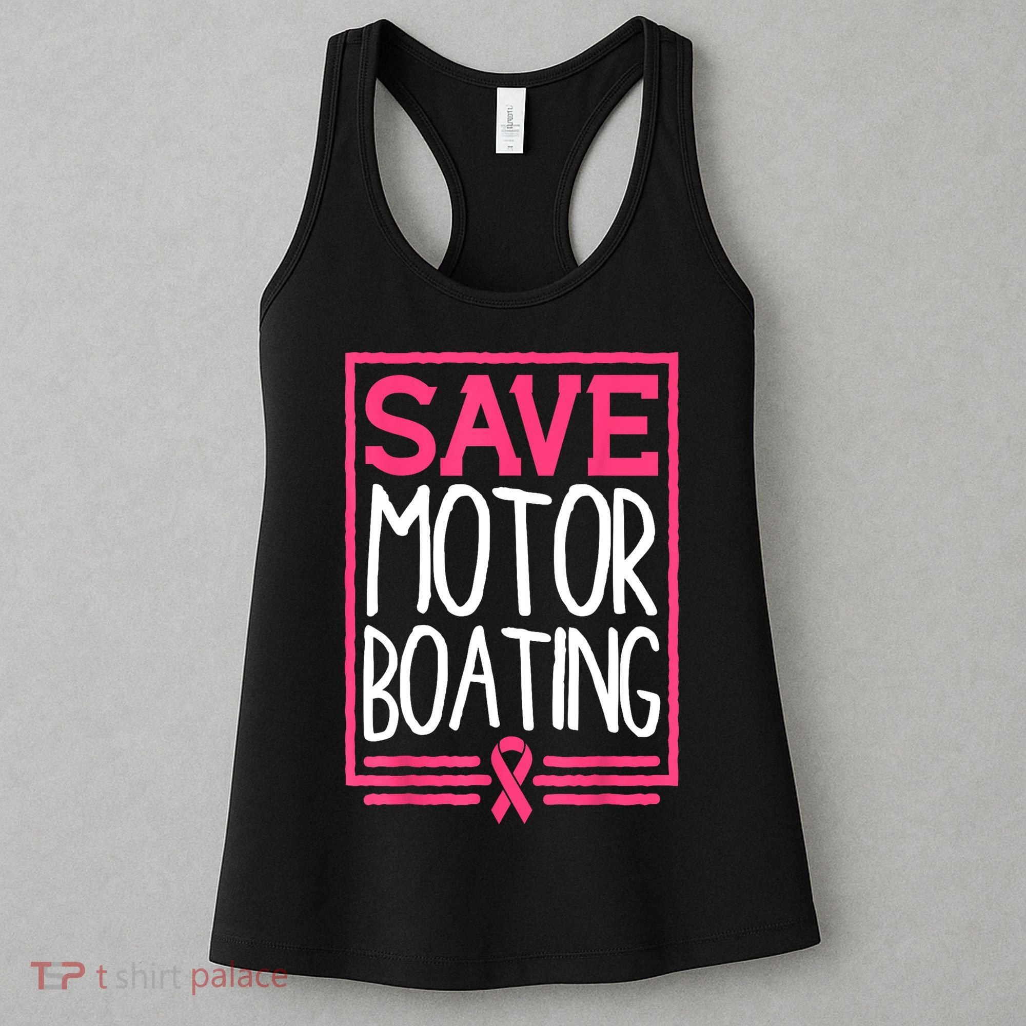 Funny Breast Cancer Save Motor Boating Pin.K Ribbon Gift Women's Tank Top