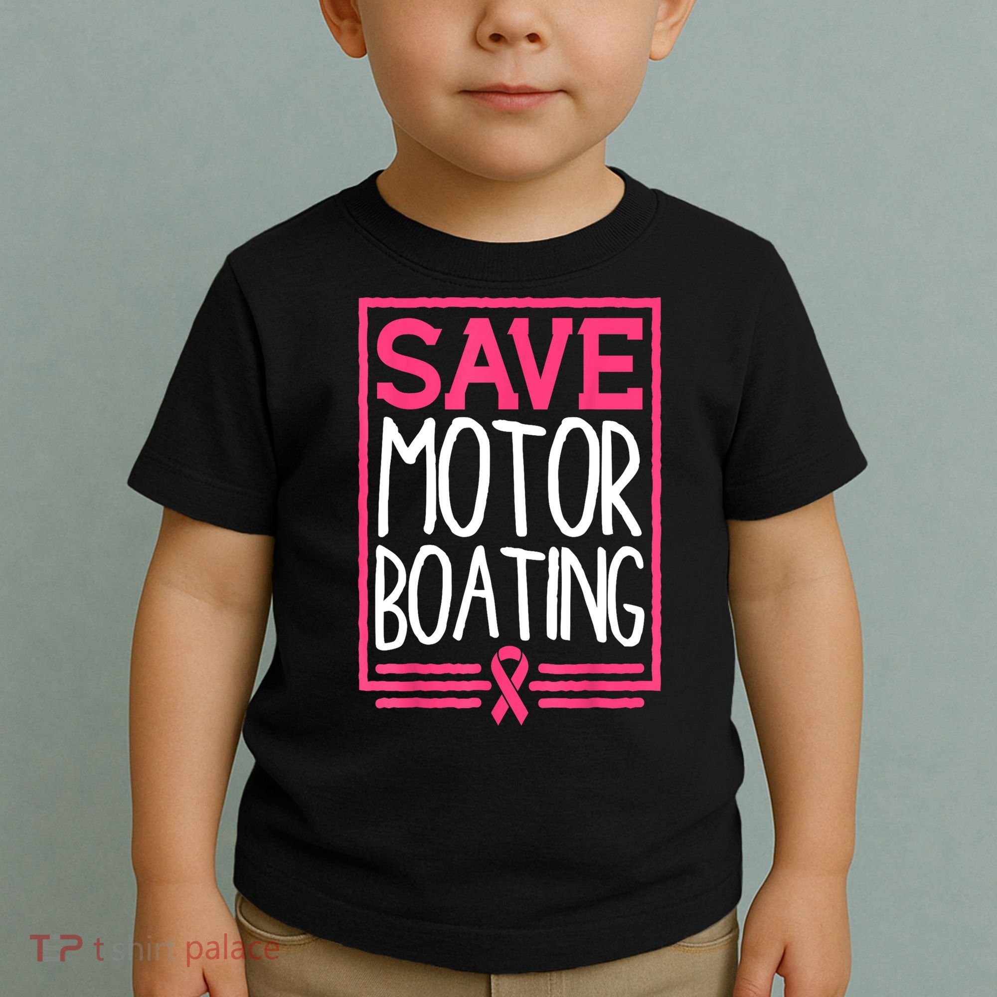Funny Breast Cancer Save Motor Boating Pin.K Ribbon Gift Toddler T-Shirt