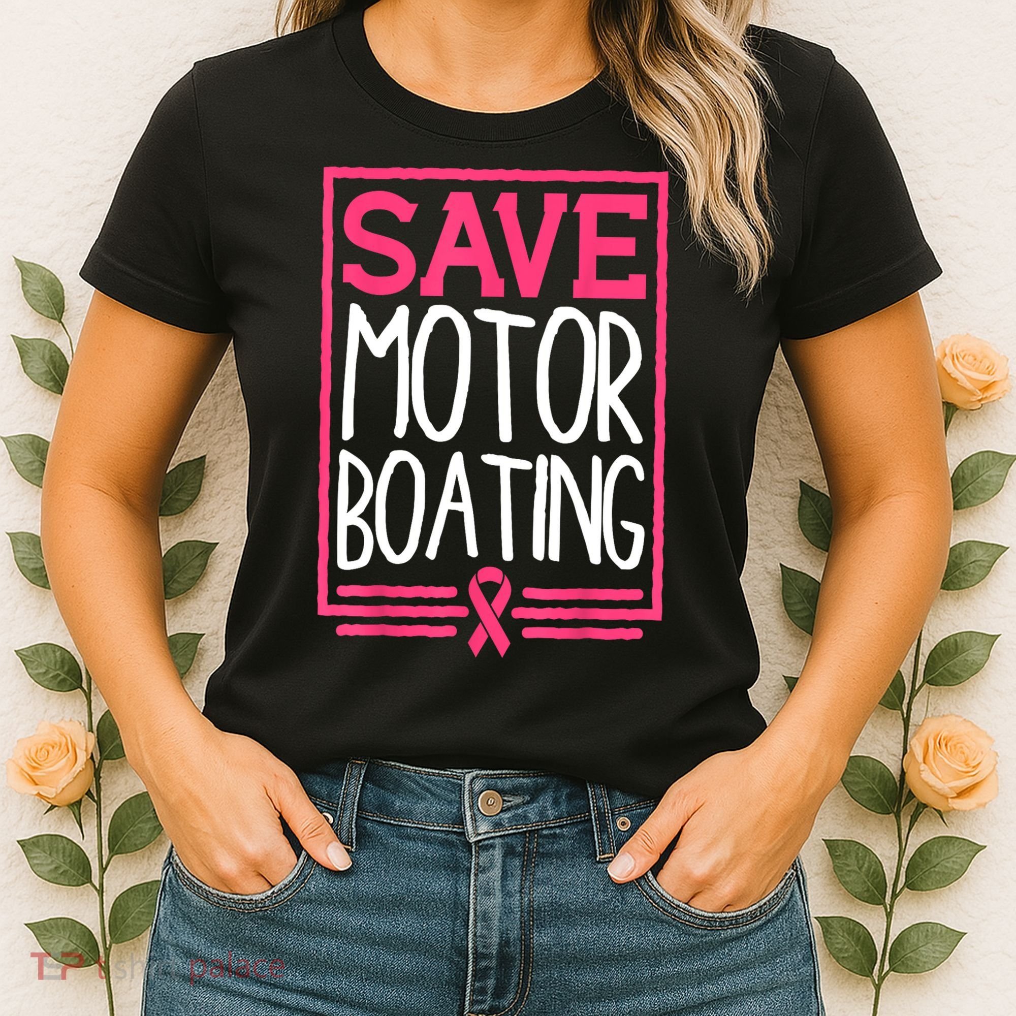 Funny Breast Cancer Save Motor Boating Pin.K Ribbon Gift Women's T-Shirt
