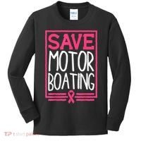Funny Breast Cancer Save Motor Boating Pin.K Ribbon Gift Kids Long Sleeve Shirt thumb 0