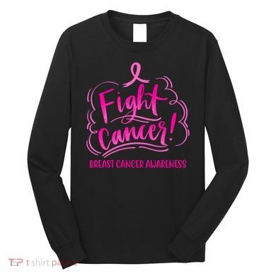 Fight Breast Cancer Awareness Long Sleeve Shirt