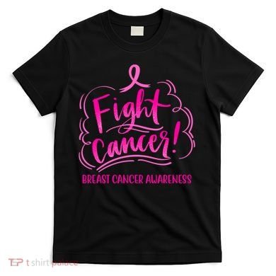 Fight Breast Cancer Awareness T-Shirt